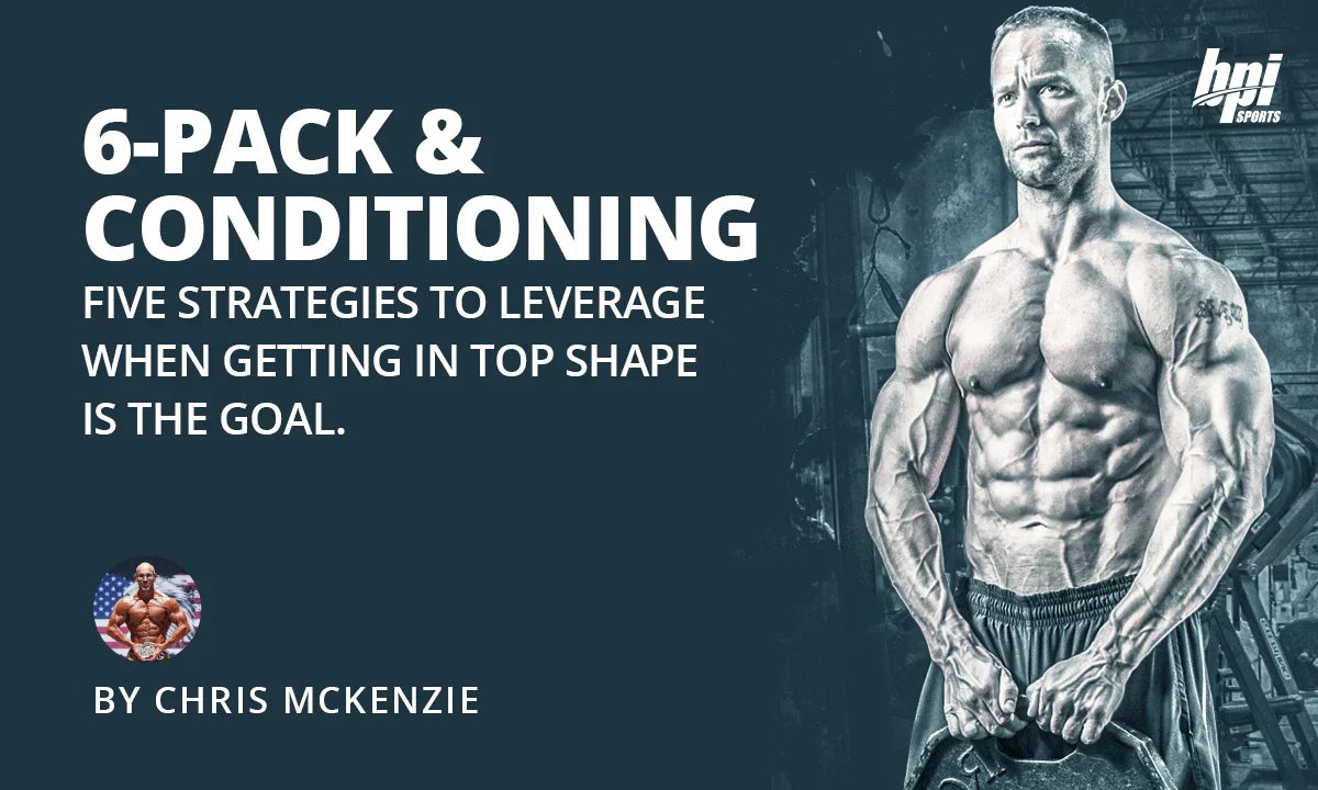 5 Strategies For Conditioning & For a 6-Pack