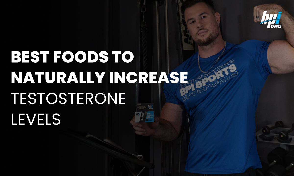 Best Foods to Naturally Increase Testosterone Levels