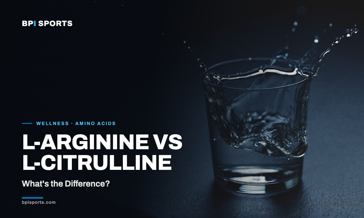 L-Arginine vs L-Citrulline: What's the Difference?