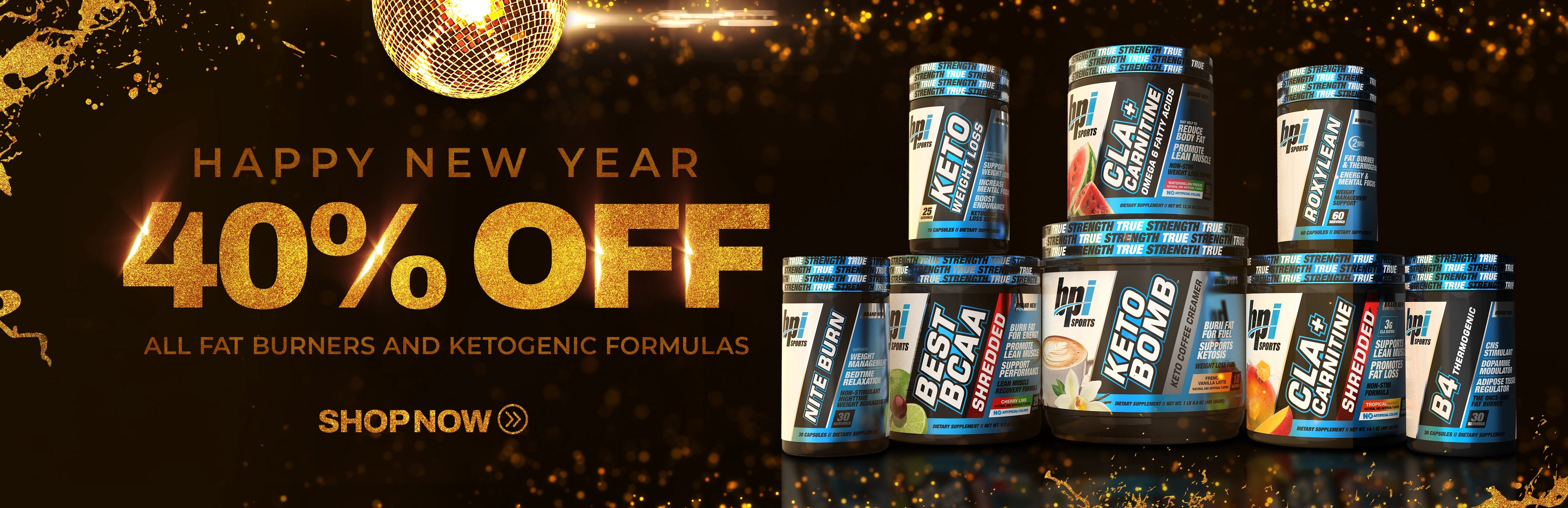 Happy New Year! 40% Off All Fat Burners and Ketogenic Formulas