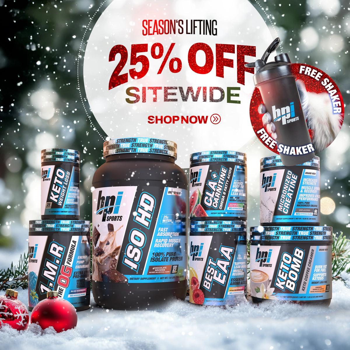 Season's lifting. 25% Off Sitewide. Free Shaker with Purchase