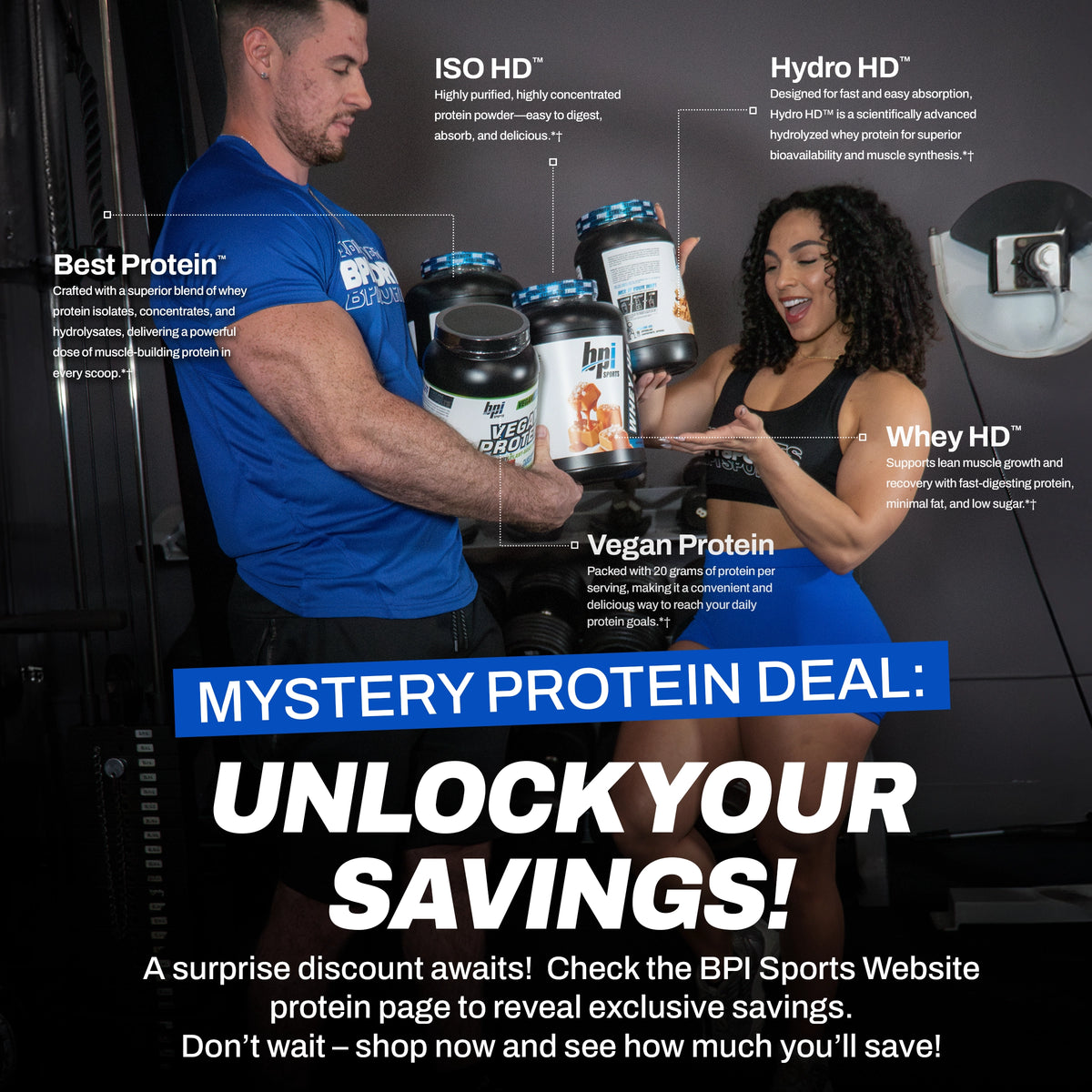 Mystery Protein Deal: Check our proteins page to reveal exclusive savings!
