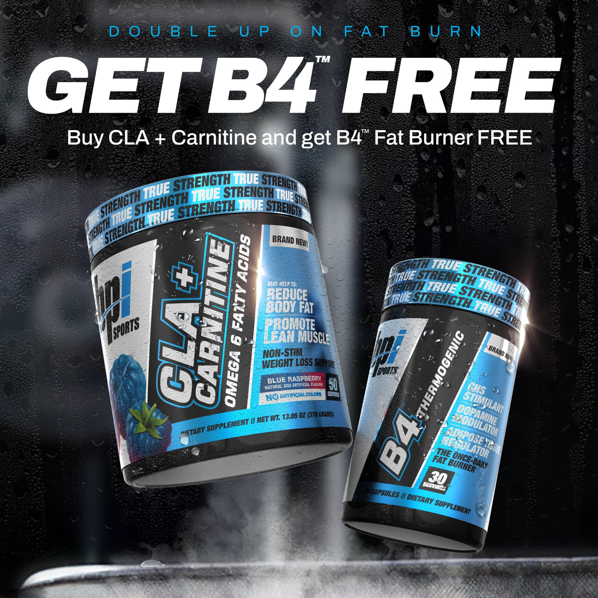 Buy CLA + Carnitine and Get B4™ Fat Burner Free