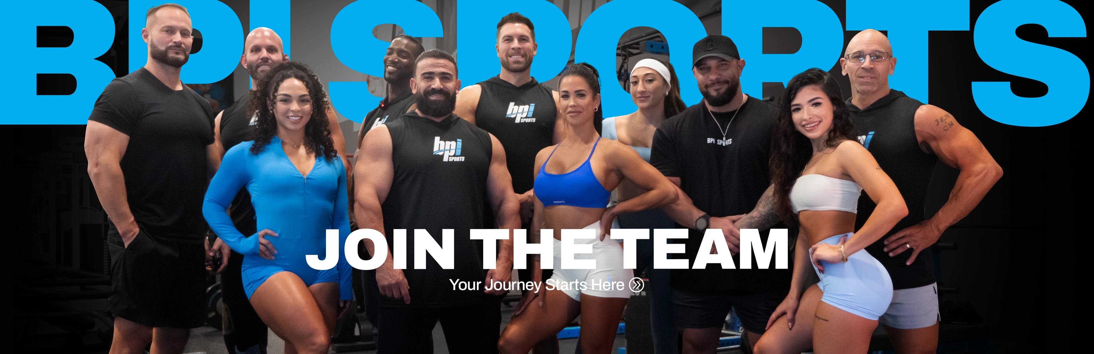 JOIN THE BPI TEAM. YOUR JOURNEY STARTS HERE