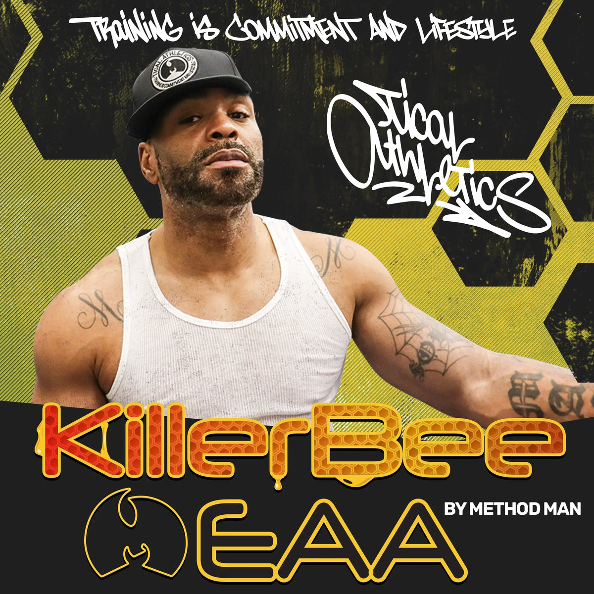 Killer Bee EAA By METHOD MAN: Tical Athletics - Training is Commitment and Lifestyle