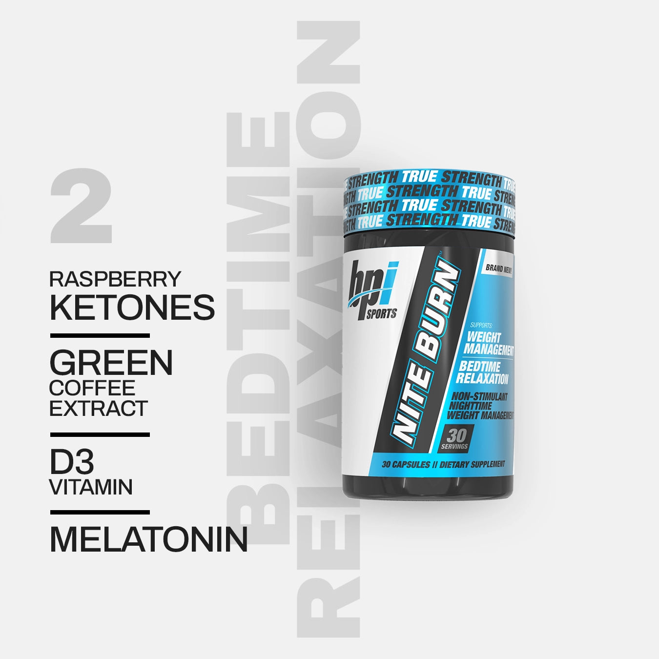 Nite Burn: Bedtime relaxation. Raspberry Ketones, Green Coffee Extract, D3 Vitamin, Melatonin